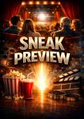 Sneak Preview